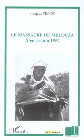 Couverture du livre « Le massacre de melouza - algerie - juin 1957 » de Jacques Simon aux éditions L'harmattan