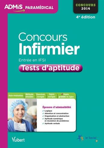 Couverture du livre « Concours infirmier IFSI ; tests d'aptitude ; 2014 (4e édition) » de Olivier Sorel aux éditions Magnard
