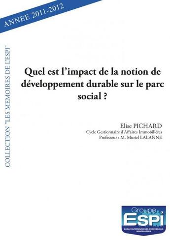 Couverture du livre « Quel est l'impact de la notion de developpement durable sur le parc social ? » de Espi aux éditions Edilivre