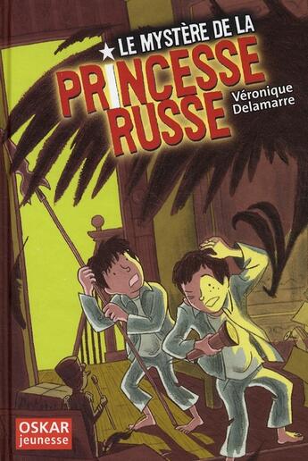 Couverture du livre « Le mystère de la princesse russe » de Veronique Delamarre Bellego aux éditions Oskar