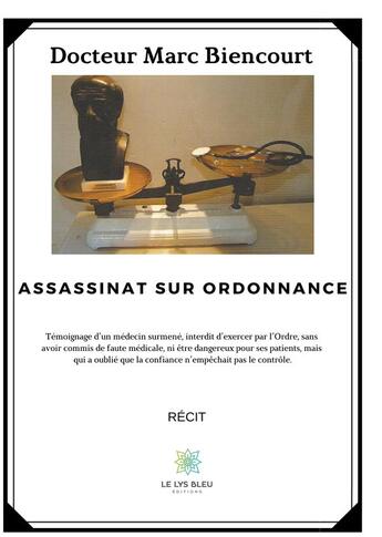 Couverture du livre « Assassinat sur ordonnance » de Marc Biencourt aux éditions Le Lys Bleu