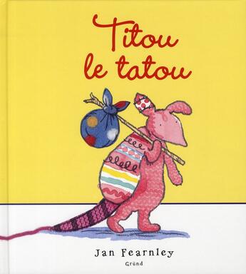 Couverture du livre « Titou le tatou » de Fearnley Jan aux éditions Grund