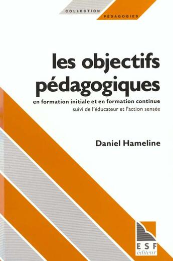 Couverture du livre « Objectifs pedagogiques en formation initiale et continue » de Hameline/Schwartz aux éditions Esf