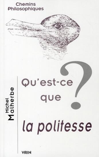 Couverture du livre « Qu'est-ce que la politesse? » de Michel Malherbe aux éditions Vrin