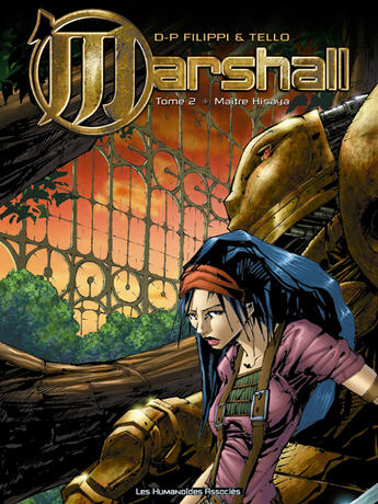 Couverture du livre « MARSHALL T.2 ; marshall t.2 ; maitre hisaya » de Tello et Filippi aux éditions Humanoides Associes