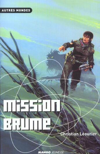 Couverture du livre « Mission brume » de Christian Leourier aux éditions Mango