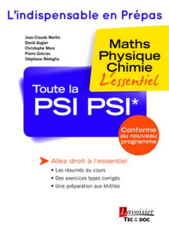 Couverture du livre « Toute la PSI-PSI* : maths, physique, chimie : l'essentiel » de Jean-Claude Martin aux éditions Tec Et Doc