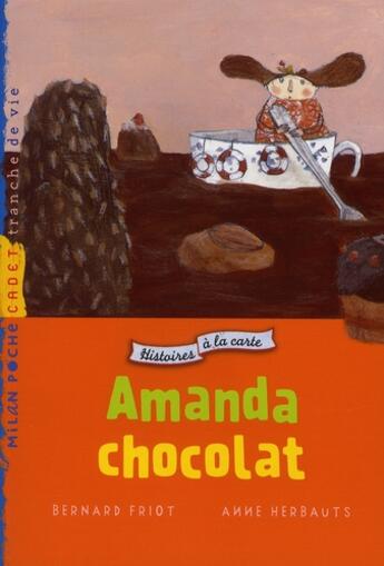 Couverture du livre « Amanda chocolat » de Friot-B+Herbauts-A aux éditions Milan