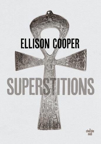 Couverture du livre « Superstitions » de Ellison Cooper aux éditions Cherche Midi