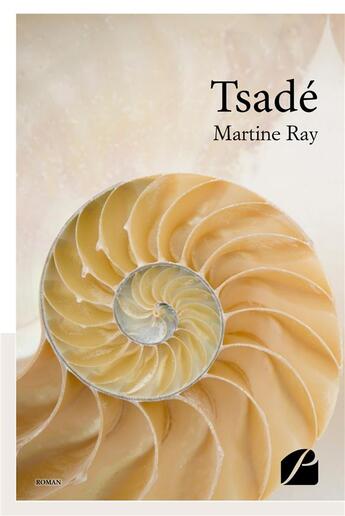 Couverture du livre « Tsade » de Ray Martine aux éditions Editions Du Panthéon