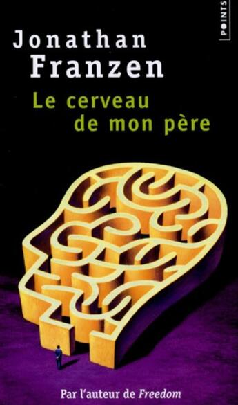 Couverture du livre « Le cerveau de mon père » de Jonathan Franzen aux éditions Points