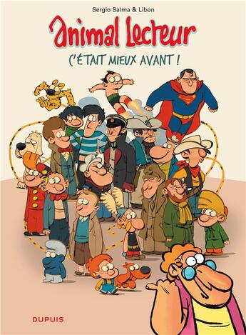 Couverture du livre « Animal lecteur Tome 5 ; c'était mieux avant » de Salma Sergio et Libon aux éditions Dupuis