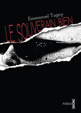 Couverture du livre « Le souverain bien » de Tugny-E aux éditions Publie.net