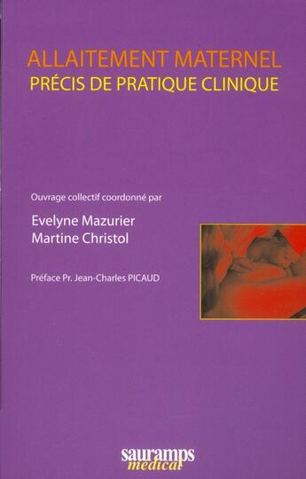 Couverture du livre « Allaitement maternel ; précis de pratique clinique » de Evelyne Mazurier et Martine Christol aux éditions Sauramps Medical