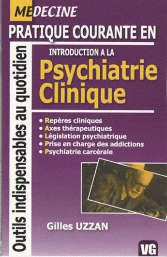 Couverture du livre « Introduction à la psychiatrie clinique » de Gilles Uzzan aux éditions Vernazobres Grego