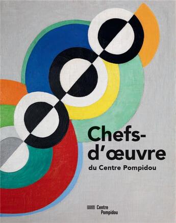 Couverture du livre « Chefs-d'oeuvre du Centre Pompidou » de  aux éditions Centre Pompidou