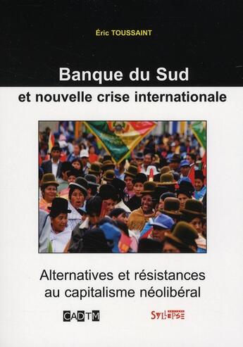 Couverture du livre « Banque du Sud » de Toussaint E aux éditions Syllepse