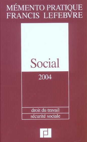 Couverture du livre « Social 2004 ; securite sociale et droit du travail (édition 2004) » de  aux éditions Lefebvre