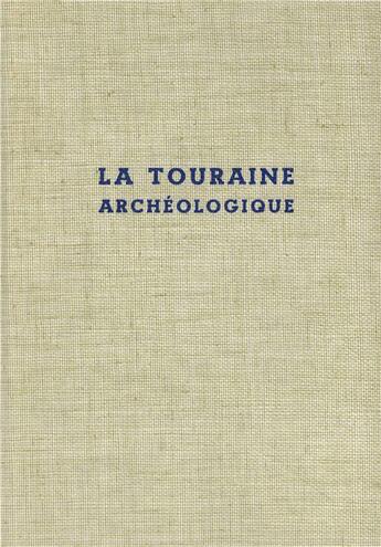 Couverture du livre « Touraine archeologique » de  aux éditions Regionales De L'ouest