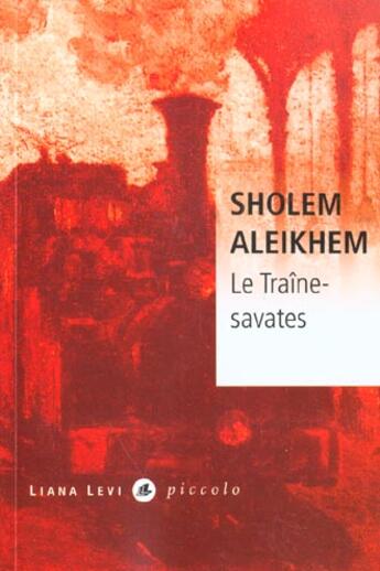 Couverture du livre « Le Traîne-savates » de Sholem Aleikhem aux éditions Liana Levi