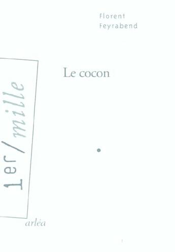 Couverture du livre « Cocon ou les instants perdus de gustave zedee » de Feyrabend Florent aux éditions Arlea
