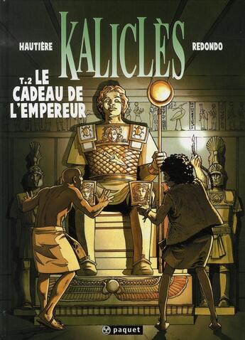 Couverture du livre « Kaliclès Tome 2 ; le cadeau de l'empereur » de Hautiere Regis / Red aux éditions Paquet