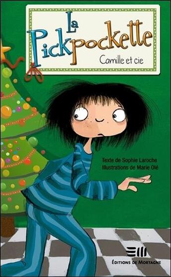 Couverture du livre « La pickpockette » de Sophie Laroche et Marie Ole aux éditions De Mortagne