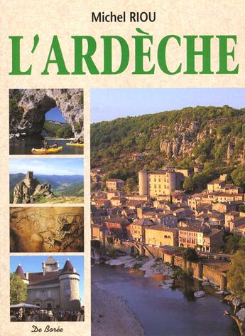 Couverture du livre « Ardeche (L') » de Michel Riou aux éditions De Boree
