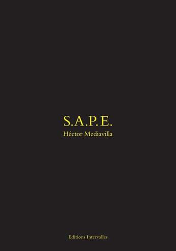 Couverture du livre « S.A.P.E. » de Hector Mediavilla et Hector aux éditions Intervalles