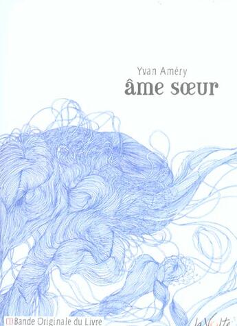 Couverture du livre « Ame soeur - vol30 » de Amery Yvan aux éditions La Volte