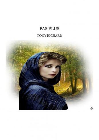 Couverture du livre « PAS PLUS » de Richard Tony aux éditions Thebookedition.com