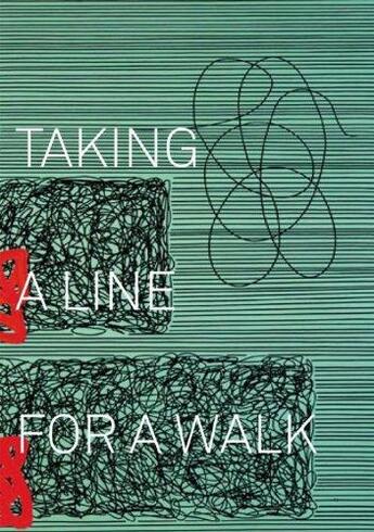 Couverture du livre « Taking a line for a walk » de  aux éditions Snoeck