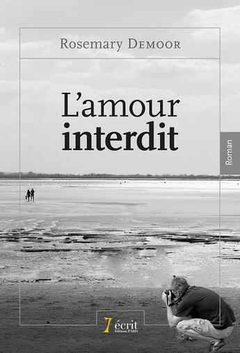 Couverture du livre « L amour interdit » de Demoor Rosemary aux éditions 7 Ecrit