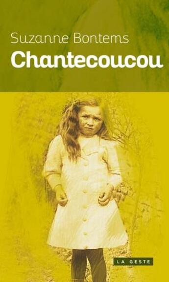 Couverture du livre « Chantecoucou » de Suzanne Bontems aux éditions Geste