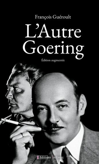 Couverture du livre « L'autre Goering » de Francois Gueroult aux éditions Infimes