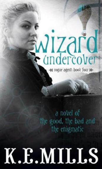 Couverture du livre « Wizard Undercover » de Mills K E aux éditions Little Brown Book Group Digital