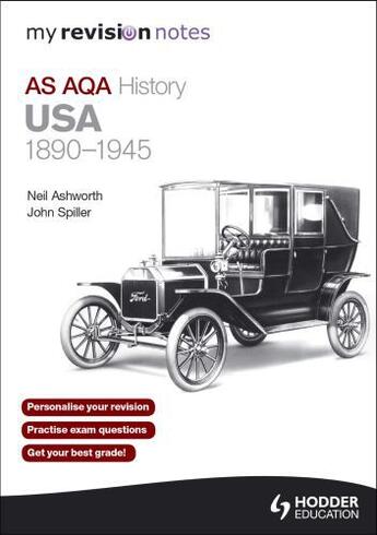 Couverture du livre « My Revision Notes AQA AS History: USA 1890-1945 » de Spiller John aux éditions Hodder Education Digital