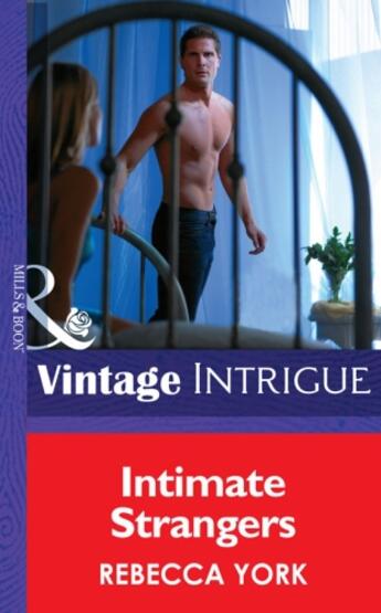 Couverture du livre « Intimate Strangers (Mills & Boon Intrigue) (43 Light Street - Book 23) » de Rebecca York aux éditions Mills & Boon Series