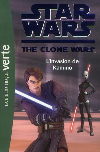 Couverture du livre « Star wars - the clone wars t.16 ; l'invasion de Kamino » de  aux éditions Hachette Jeunesse