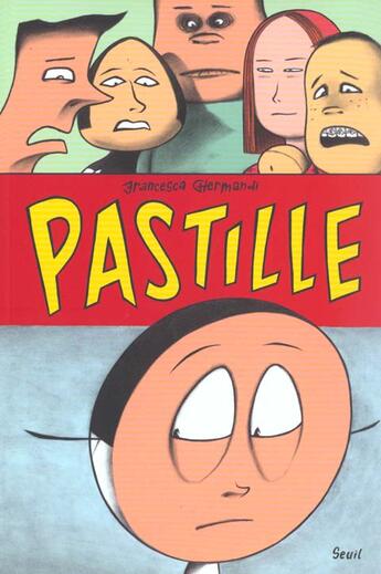 Couverture du livre « Pastille » de Francesca Ghermandi aux éditions Seuil