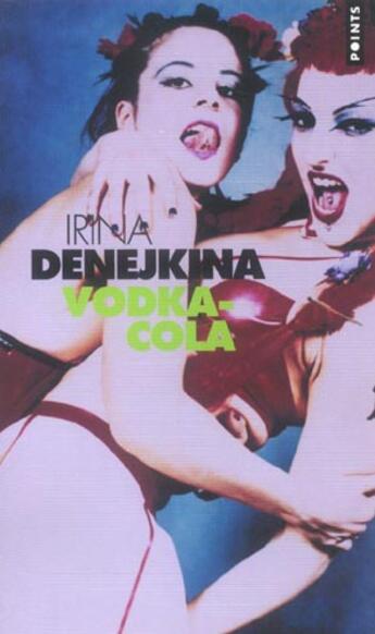 Couverture du livre « Vodka-cola » de Irina Denejkina aux éditions Points