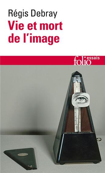 Couverture du livre « Vie et mort de l'image » de Regis Debray aux éditions Folio