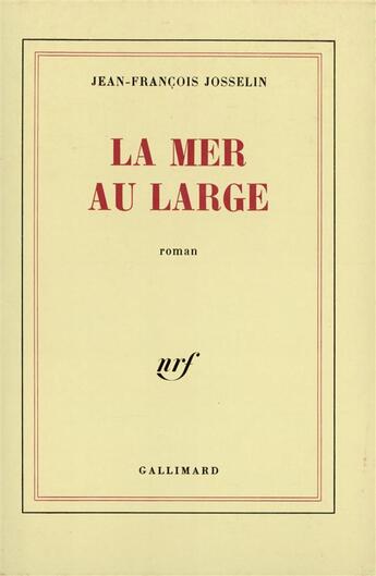 Couverture du livre « La mer au large » de Josselin J-F. aux éditions Gallimard