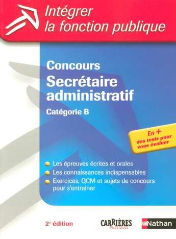 Couverture du livre « Concours secretaire administratif ; catégore B ; les épreuves écrites et orales ; connaissances indispensables (édition 2005) » de Pascal Tuccinardi aux éditions Nathan