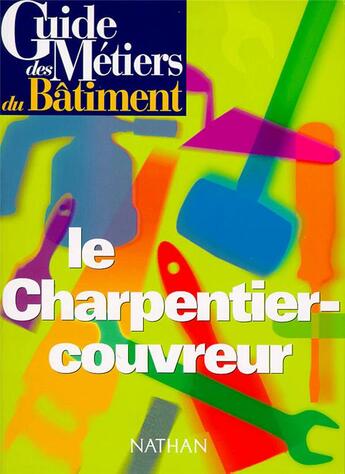 Couverture du livre « Le charpentier-couvreur » de  aux éditions Nathan