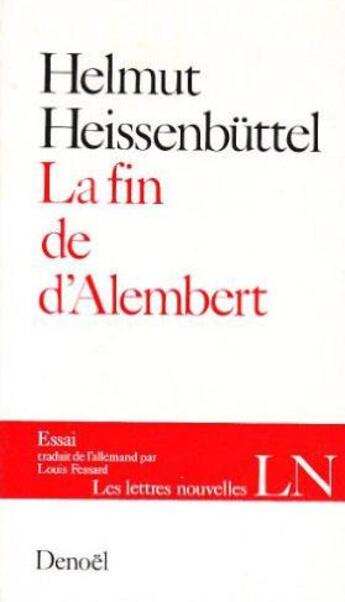 Couverture du livre « La fin de d'alembert » de Heissenbuttel Helmut aux éditions Denoel