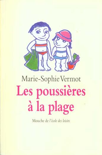 Couverture du livre « Poussieres a la plage (les) » de Marie-Sophie Vermot aux éditions Ecole Des Loisirs