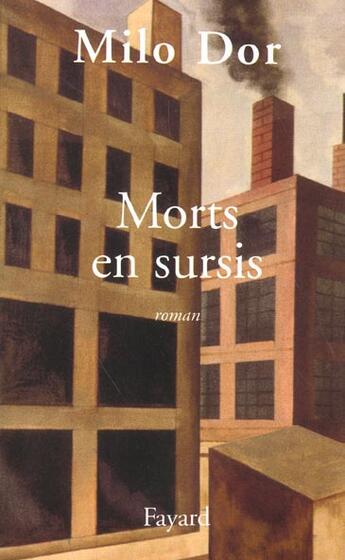 Couverture du livre « Morts en sursis » de Dor-M aux éditions Fayard