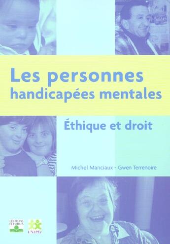 Couverture du livre « Personnes handicapees mentales: ethique et droit » de Manciaux/Terrenoire aux éditions Fleurus