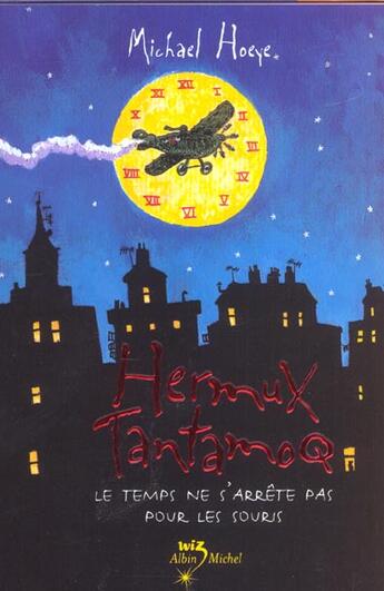 Couverture du livre « Hermux Tantamoq t.1 ; le temps ne s'arrête pas pour les souris » de Michael Hoeye aux éditions Albin Michel Jeunesse